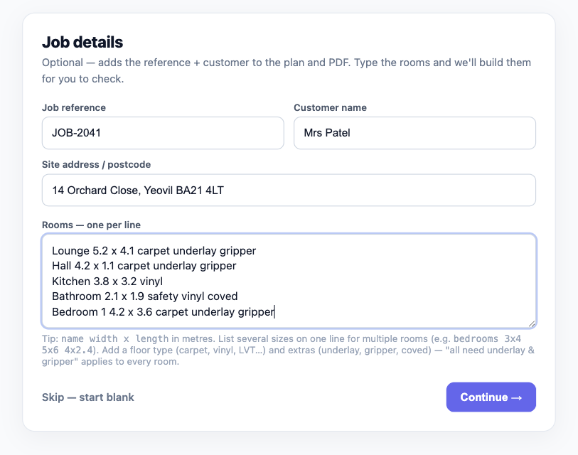 The New plan screen: job reference, customer, site address and seven rooms typed one per line — Lounge 5.2 x 4.1 carpet underlay gripper, Kitchen 3.8 x 3.2 vinyl, Bathroom 2.1 x 1.9 safety vinyl coved…